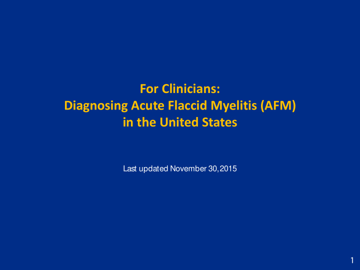 for clinicians diagnosing acute flaccid myelitis afm in