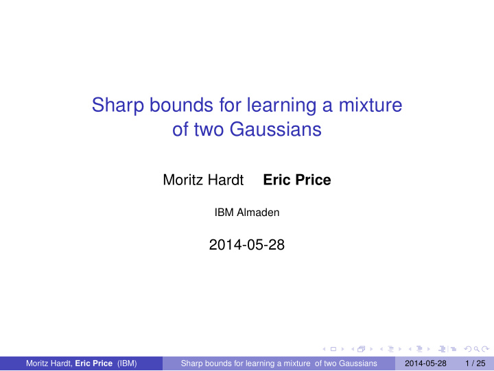 sharp bounds for learning a mixture of two gaussians