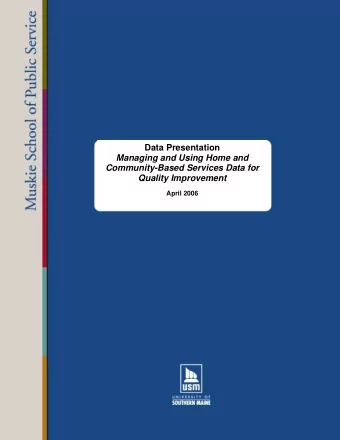 Data Presentation  Managing and Using Home and  Community-Based Services Data for Quality
