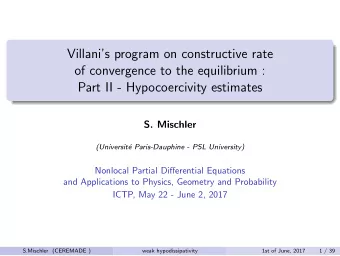 Villanis program on constructive rate  of convergence to the equilibrium :  Part II -
