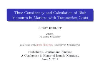 Time Consistency and Calculation of Risk  Measures in Markets with Transaction Costs  Birgit
