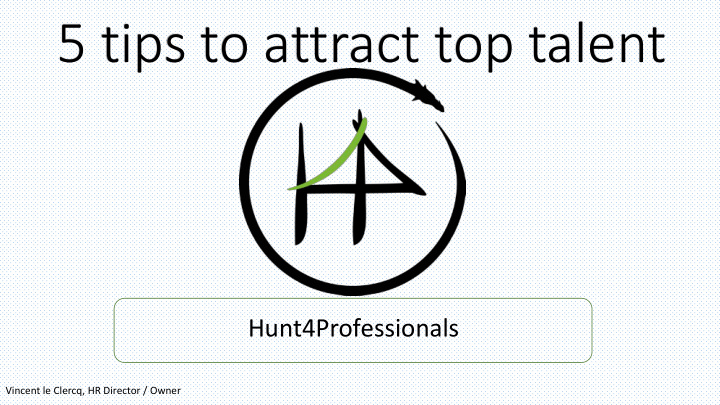 5 tips to attract top talent