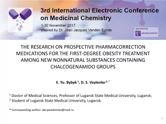 AMONG NEW NONNATURAL SUBSTANCES CONTAINING  CHALCOGENAMIDO GROUPS E. Yu. Bybyk 1 , D. S. Vaylenko