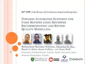 Novice developers Distributed software  development Delayed 12 days  (Thongtanunam et al, SANER