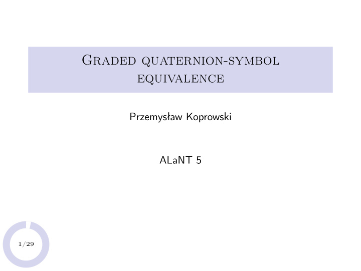 graded quaternion symbol equivalence