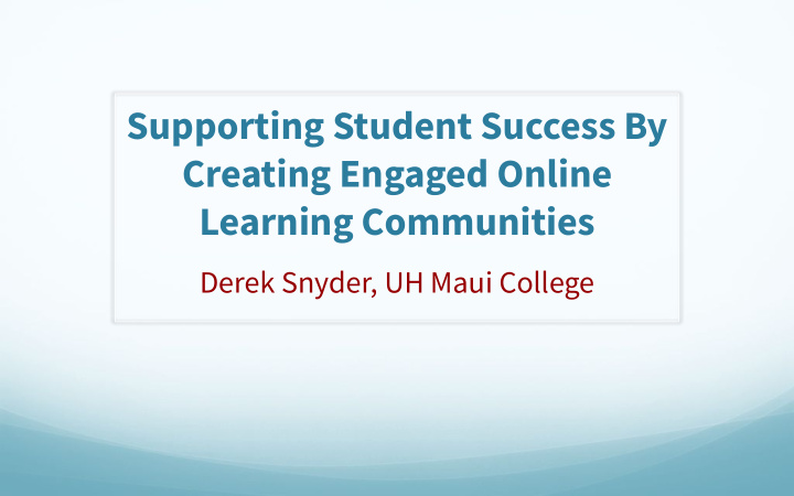 supporting student success by creating engaged online