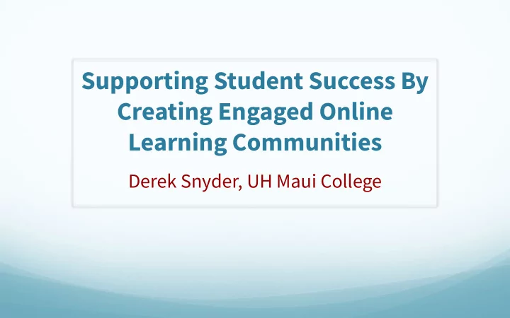 supporting student success by creating engaged online
