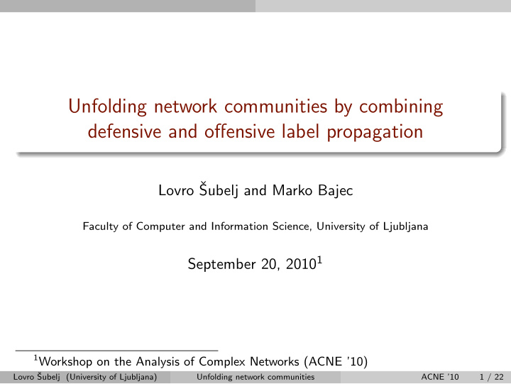 unfolding network communities by combining defensive and
