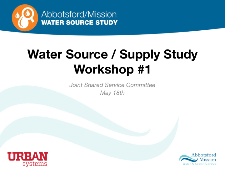 water source supply study workshop 1