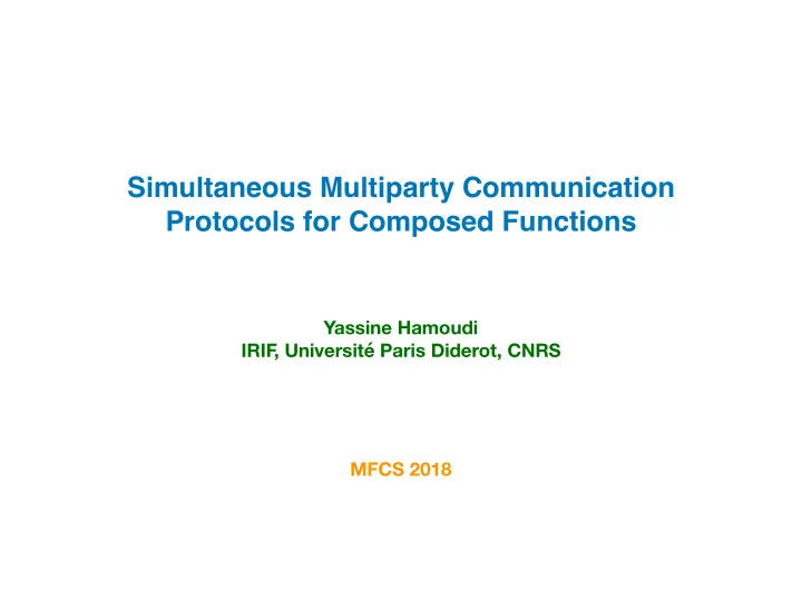 simultaneous multiparty communication protocols for