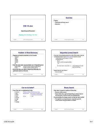 Overview  Topics  Sequential and binary search  Recursion  CSE 143 Java  Searching and