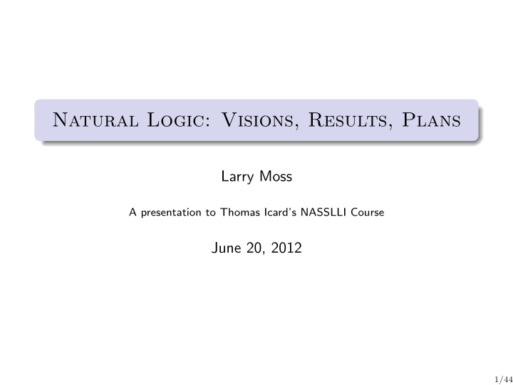 natural logic visions results plans