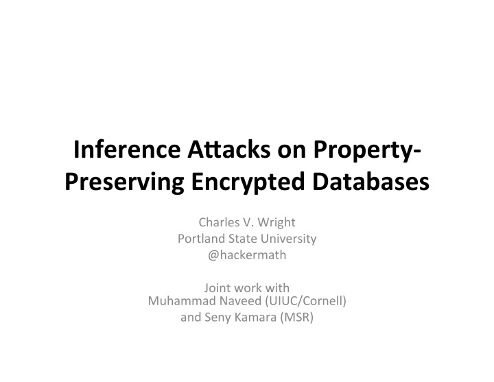 inference a acks on property preserving encrypted