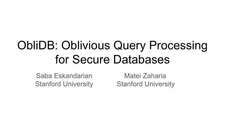 oblidb oblivious query processing for secure databases