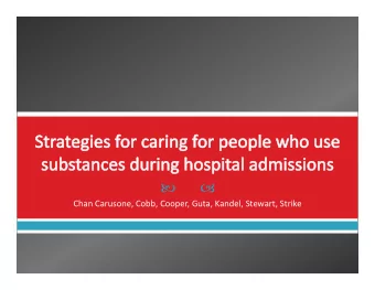 Chan Carusone, Cobb, Cooper, Guta, Kandel, Stewart, Strike  Experience of PHAs who use