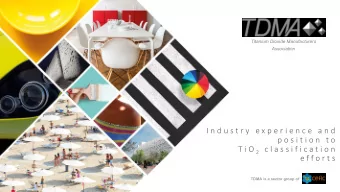 I n d u s t r y  e x p e r i e n c e  a n d  p o s i t i o n  t o T i O 2 c l a s s i f i c a t i o