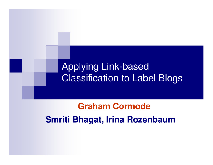 applying link based classification to label blogs