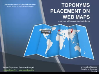 TOPONYMS  26th International Cartographic Conference  August 25-30, 2013 | Dresden Germany