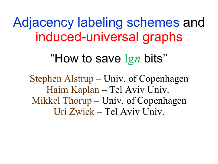 adjacency labeling schemes and induced universal graphs