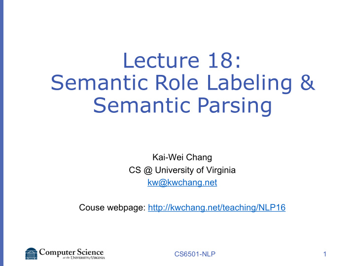 lecture 18 semantic role labeling semantic parsing