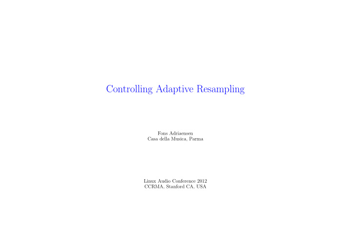 controlling adaptive resampling
