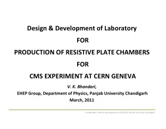Design &amp; Development of Laboratory FOR PRODUCTION OF RESISTIVE PLATE CHAMBERS FOR CMS