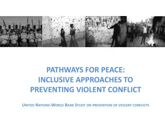PATHWAYS FOR PEACE:  INCLUSIVE APPROACHES TO  PREVENTING VIOLENT CONFLICT U NITED N ATIONS -W ORLD