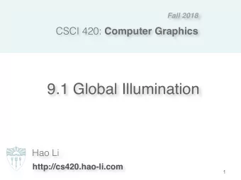 9.1 Global Illumination  Hao Li  http://cs420.hao-li.com  1  Global Illumination  Lighting