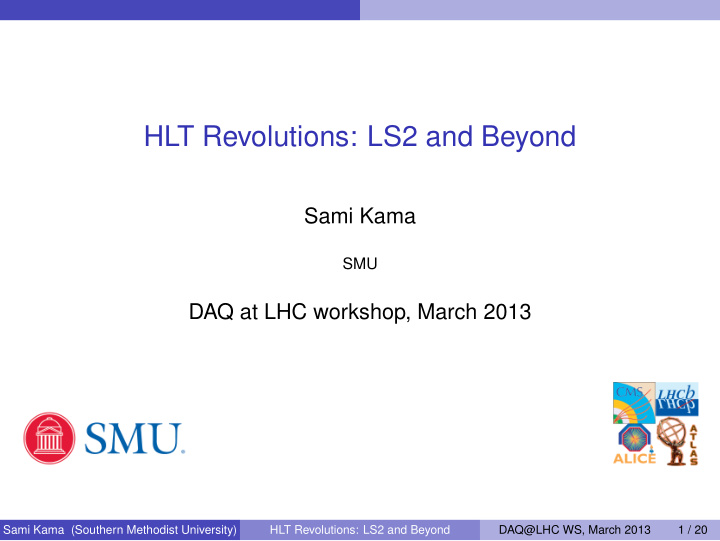 hlt revolutions ls2 and beyond