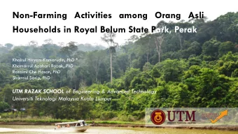 Non-Farming Activities among Orang Asli  Households in Royal Belum State Park, Perak Khairul Hisyam