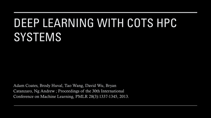 deep learning with cots hpc systems