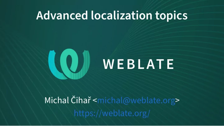 advanced localization topics