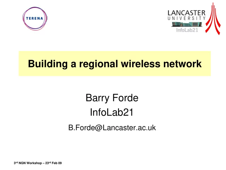building a regional wireless network barry forde infolab21