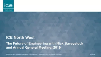 ICE North West  The Future of Engineering with Nick Baveystock  and Annual General Meeting, 2019