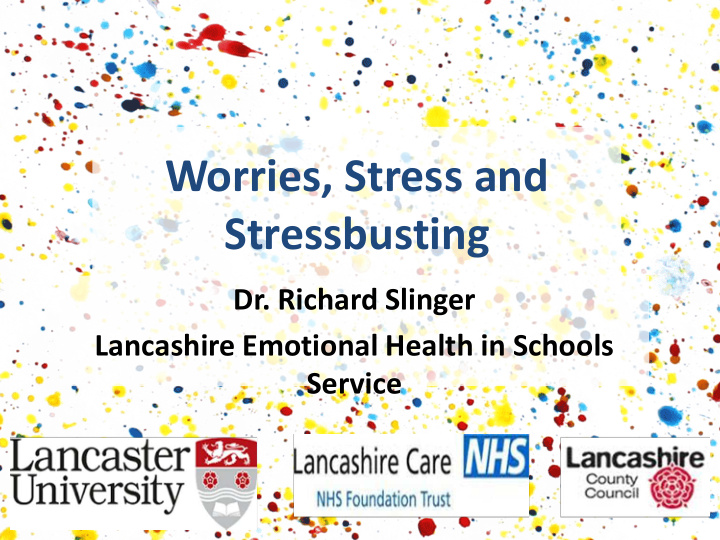 worries stress and stressbusting