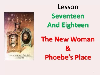 Seventeen  And Eighteen  The New Woman  &amp;  Phoebes Place  1  Shall the sisters pray and
