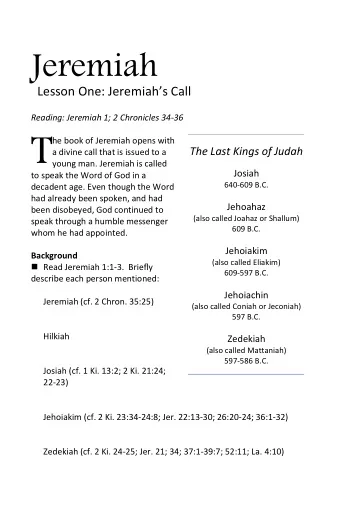 T  he book of Jeremiah opens with  The Last Kings of Judah  a divine call that is issued to a