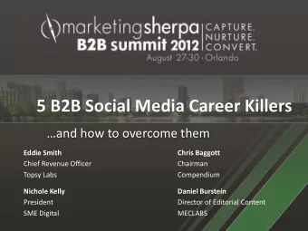 5 B2B Social Media Career Killers  and how to overcome them  Eddie Smith  Chris Baggott  Chief