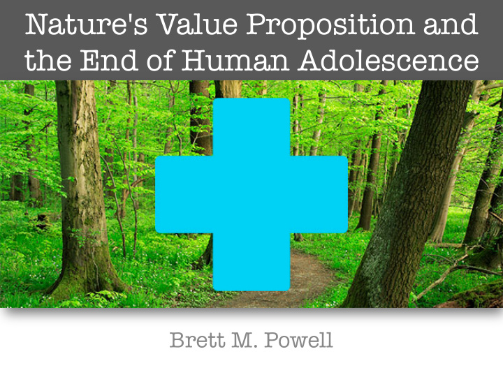 nature s value proposition and the end of human