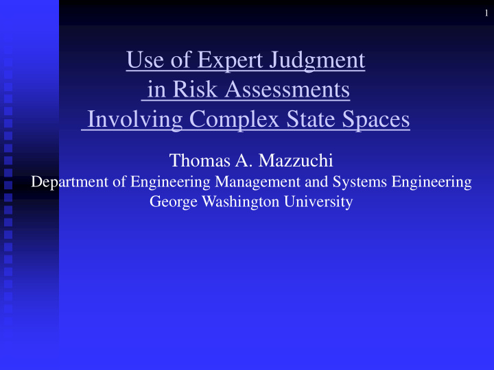 use of expert judgment in risk assessments involving
