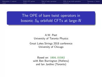 The OPE of bare twist operators in bosonic S N orbifold CFTs at large- N  A.W. Peet  University of