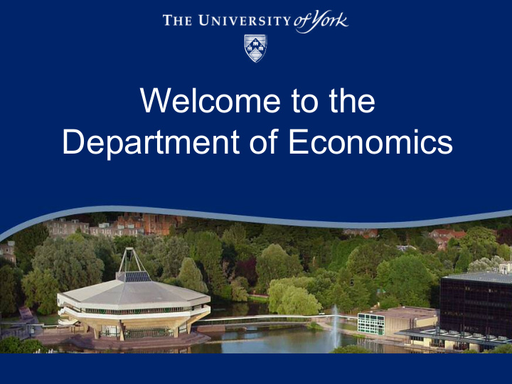 welcome to the department of economics running order