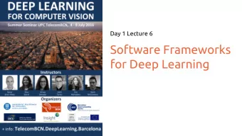 Software Frameworks  for Deep Learning  Packages    Caffe    NVIDIA Digits    Theano