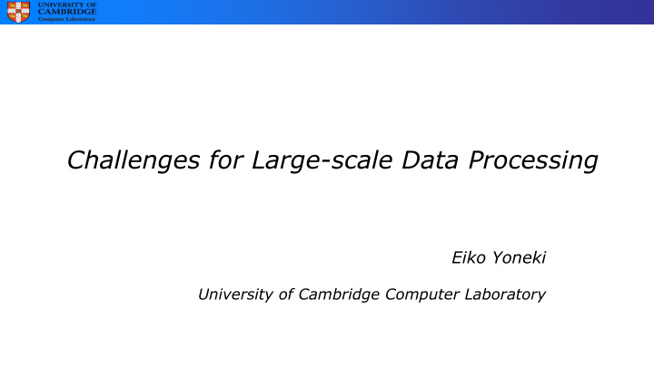 challenges for large scale data processing
