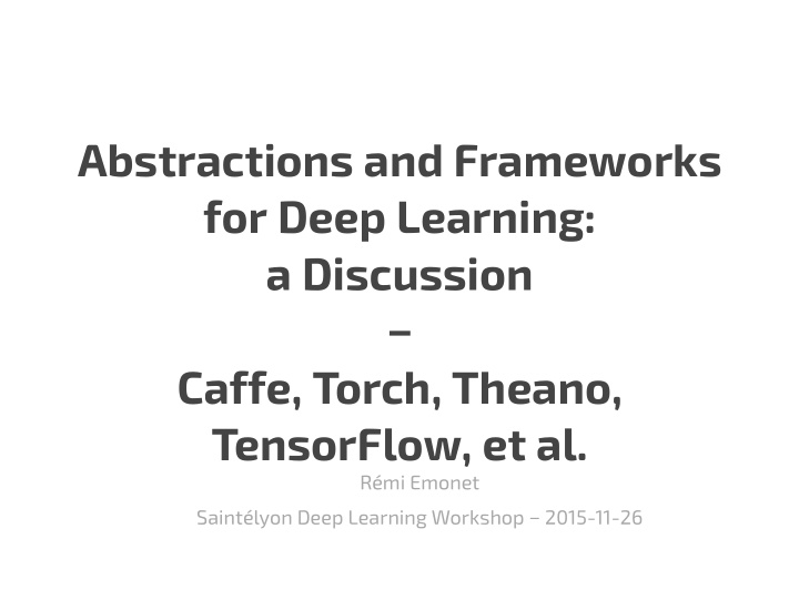 abstractions and frameworks for deep learning a