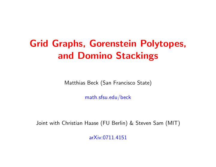 grid graphs gorenstein polytopes and domino stackings