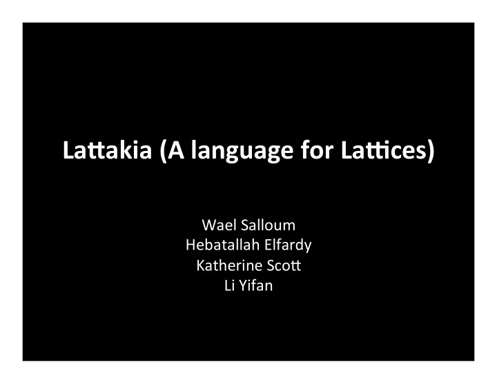 la akia a language for la1ces