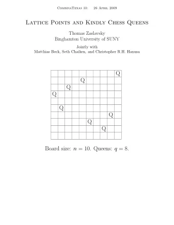 Lattice Points and Kindly Chess Queens  Thomas Zaslavsky  Binghamton University of SUNY  Jointly
