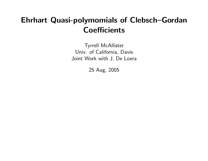 ehrhart quasi polymomials of clebsch gordan coefficients