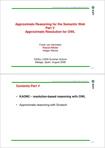 Approximate Reasoning for the Semantic Web  Part V  Approximate Resolution for OWL  Frank van